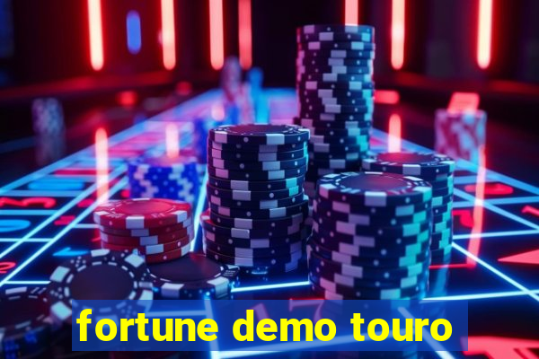 fortune demo touro